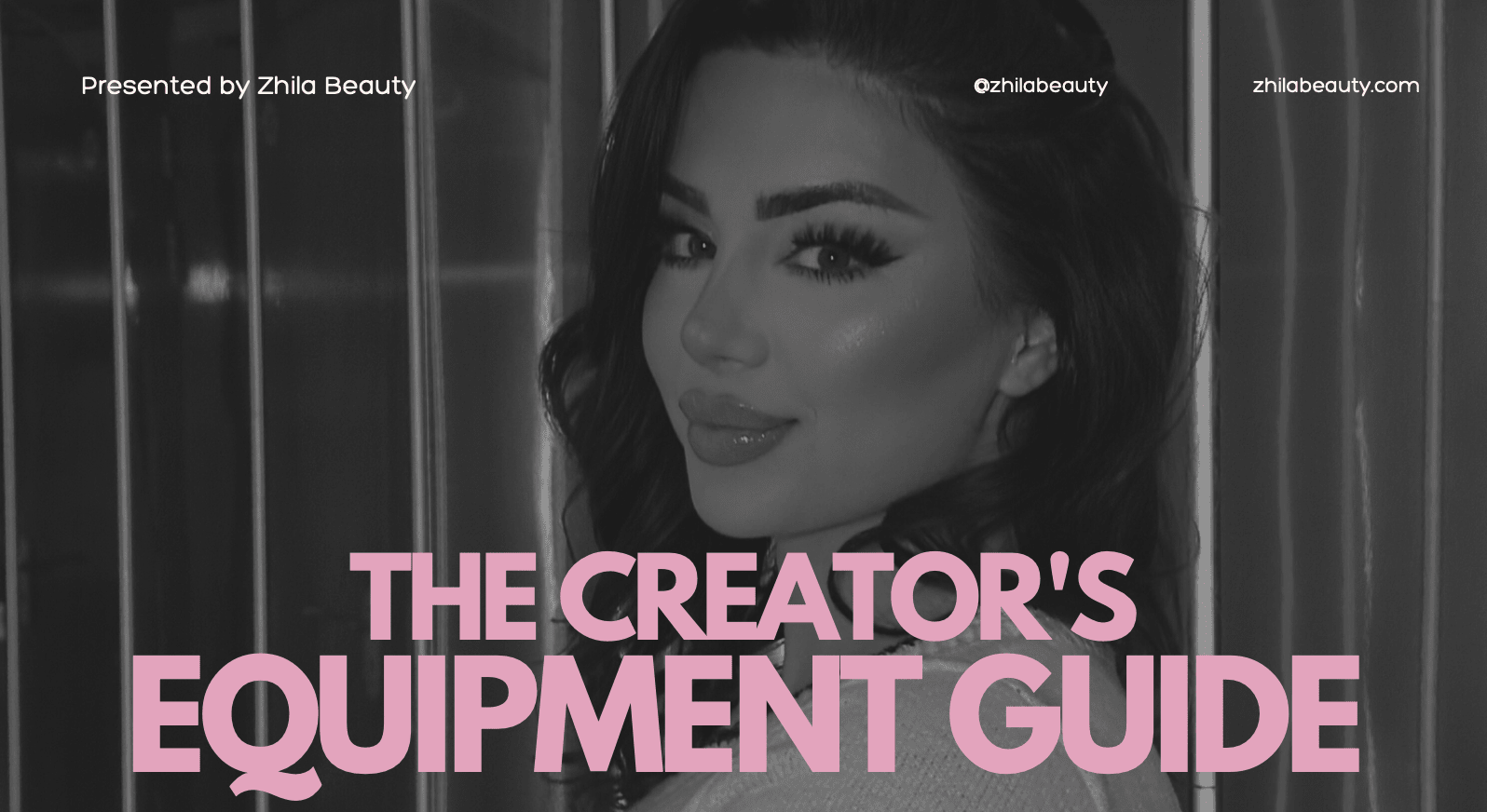 The Creator's Equipment Guide - Zhila Beauty